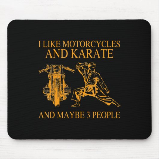 Tapis De Souris I Like Motorcycles And Karate And Maybe 3 People H (Devant)