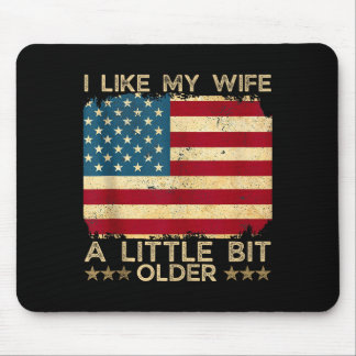 Tapis De Souris I Like My Wife A Little Bit Older Funny Saying Wom