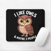 Tapis De Souris I Like Owls And Maybe 3 People Funny Introvert Hum (Avec souris)