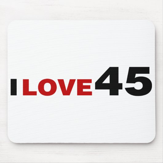 Tapis De Souris I Love 45 (Devant)