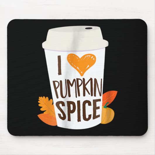 Tapis De Souris I Love Citrouille Spice Coffee Automne automne sai (Devant)
