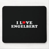 Tapis De Souris I Love Engelbert Girlfriend &amp; Boyfriend Engelb (Devant)