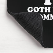 Tapis De Souris I Love Goth Muscle Mommy St  (Coin)