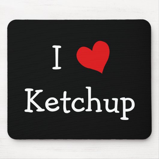 Tapis De Souris I Love Ketchup (Devant)