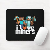 Tapis De Souris I Love Miners Funny Mining Gamer Xel Ckaxe  (Avec souris)