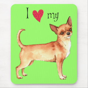 Tapis De Souris I Love my Chihuahua