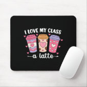 Tapis De Souris I Love My Cl A Latte Valentine’s Day Teacher Coffe (Avec souris)