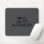 Tapis De Souris I Love My Fruity Boyfriend Funny Girlfriend Humor  (Avec souris)