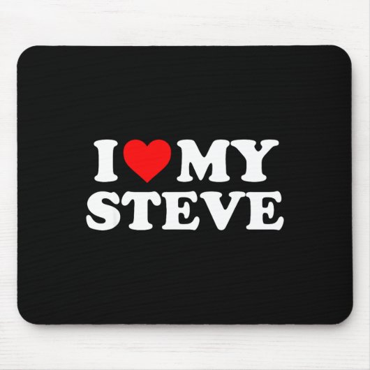 Tapis De Souris I Love My Steve  (Devant)