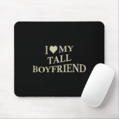 Tapis De Souris I Love My Tall Boyfriend Funny Girlfriend On Back  (Avec souris)