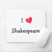 Tapis De Souris I Love Shakespeare (Avec souris)
