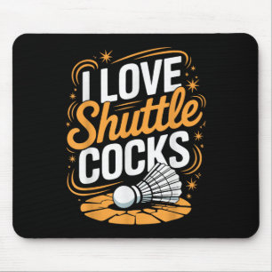 Tapis De Souris I Love Shuttles Badminton