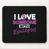 Tapis De Souris I Love Someone With Epilepsy Day Seizures Warrior (Devant)