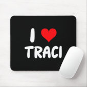 Tapis De Souris I Love Traci - Heart (Avec souris)