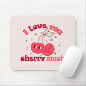 Tapis De Souris I Love You Cherry Much (Avec souris)