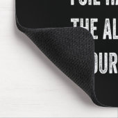 Tapis De Souris I Made My Tin Foil Hat From Aluminum In Your Vacci (Coin)