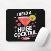 Tapis De Souris I Need A Huge Tail Funny Adult Humor Party Tail (Avec souris)