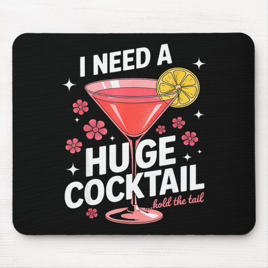 Tapis De Souris I Need A Huge Tail Funny Adult Humor Party Tail (Devant)