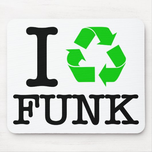 Tapis De Souris I Recycle Funk (Devant)