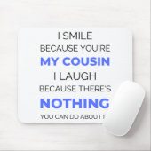 Tapis De Souris I Smile Because You're (Avec souris)
