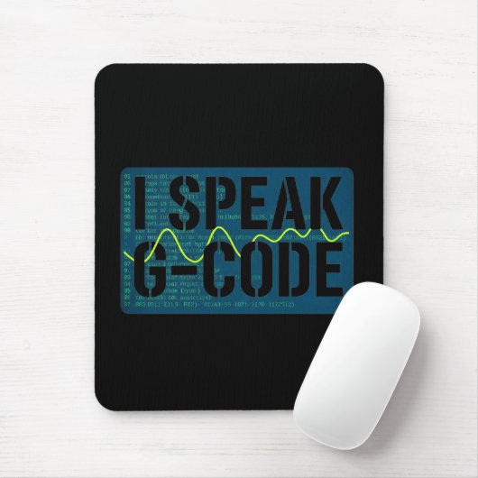 Tapis De Souris I Speak G-Code CNC Machinist Programmer Funny  (Avec souris)