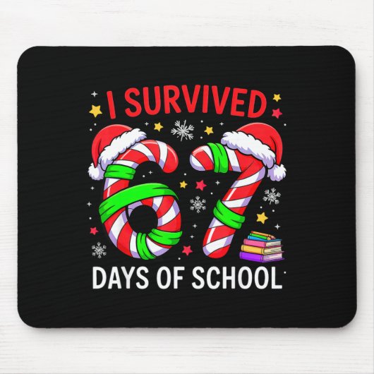 Tapis De Souris I Survived 67 Days Of School Christmas  (Devant)