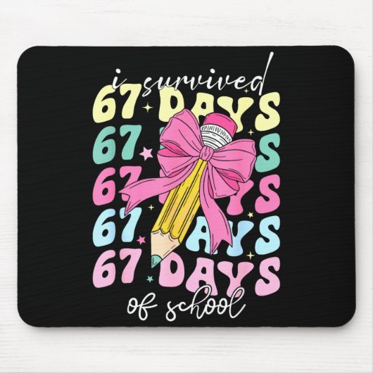 Tapis De Souris I Survived 67 Days Of School Coquette Bow Student (Devant)