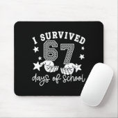 Tapis De Souris I Survived 67 Days Of School Funny 67 Teachers Stu (Avec souris)
