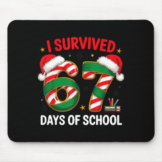 Tapis De Souris I Survived 67 Days Of School Funny Gen Christmas (Devant)