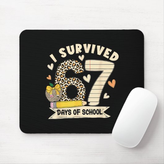 Tapis De Souris I Survived 67 Days Of School Funny Leopard Student (Avec souris)