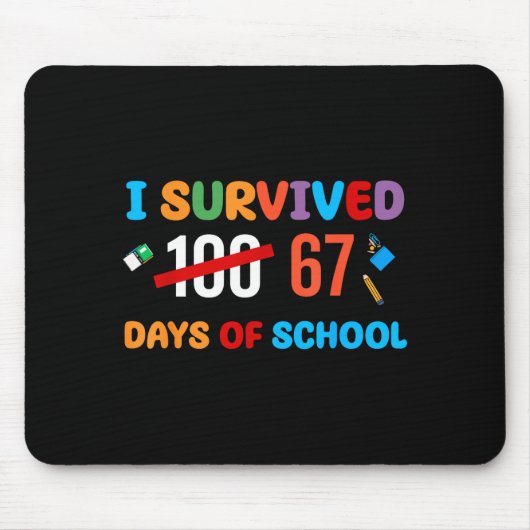 Tapis De Souris I Survived 67 Days Of School Funny Six Seven Meme (Devant)