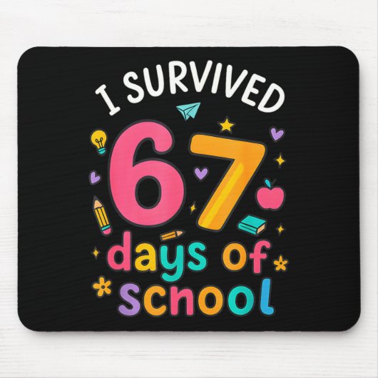 Tapis De Souris I Survived 67 Days Of School Funny Six Seven Meme (Devant)