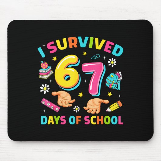Tapis De Souris I Survived 67 Days Of School Funny Six Seven Meme (Devant)