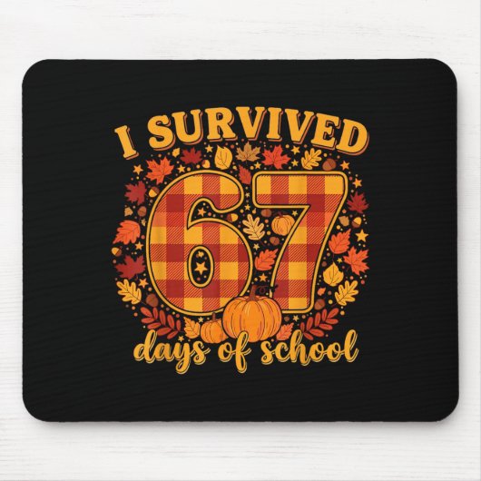 Tapis De Souris I Survived 67 Days Of School Funny Teacher Student (Devant)