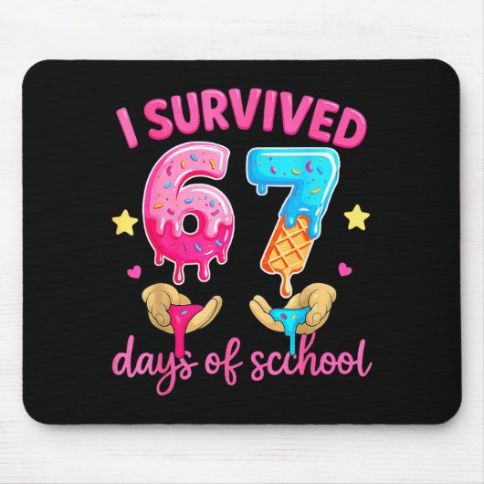 Tapis De Souris I Survived 67 Days Of School Ice Cream Six Seven M (Devant)