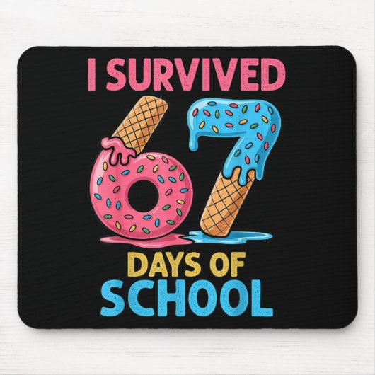 Tapis De Souris I Survived 67 Days Of School Ice Cream Six Seven T (Devant)