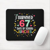 Tapis De Souris I Survived 67 Days Of School Lunches Cafeteria Lun (Avec souris)