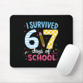 Tapis De Souris I Survived 67 Days Of School Students Teachers Six (Avec souris)