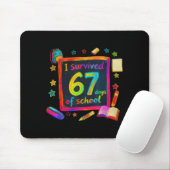 Tapis De Souris I Survived 67 Days Of School Teachers Students Six (Avec souris)