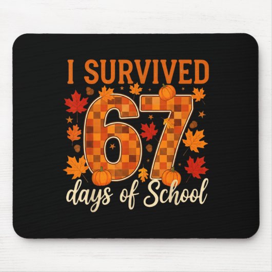 Tapis De Souris I Survived 67 Days Of School Thanksgiving Funny 6 (Devant)