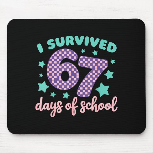 Tapis De Souris I Survived 67 Days Of School Varwave 6-7 (Devant)