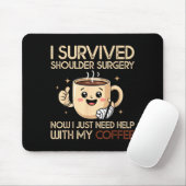 Tapis De Souris I Survived Shoulder Surgery Funny Coffee Lover Men (Avec souris)