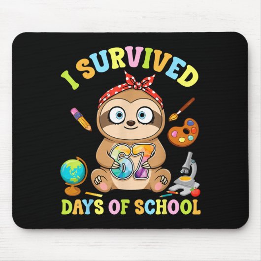 Tapis De Souris I Survived Six Seven Days Of School Cute Sloth Stu (Devant)