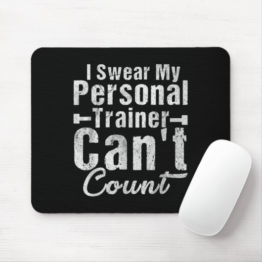 Tapis De Souris I Swear My Trainer Can't Count Funny Weightlifting (Avec souris)
