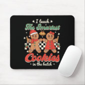 Tapis De Souris I Teach The Smartest Cookies In The Batch Teacher (Avec souris)