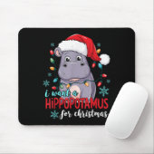 Tapis De Souris I Want A Hiptamus For Christmas Cute Christmas Cos (Avec souris)