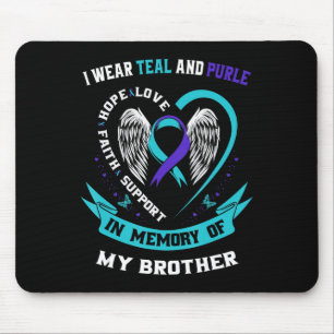 Tapis De Souris I Wear Teal and Purple For My Brother Suicide Awar