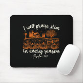 Tapis De Souris I Will Praise Him In Every Season Thanksgiving Aut (Avec souris)