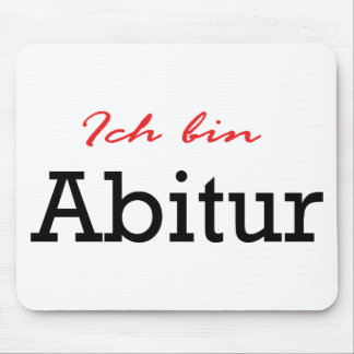 Tapis De Souris Ich bin Abitur