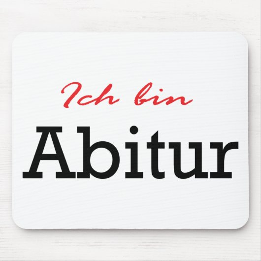Tapis De Souris Ich bin Abitur (Devant)